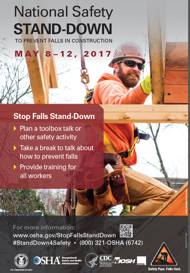 The 4th annual National Safety Stand-Down to Prevent Falls in Construction encourages employers to set aside time to discuss the importance of fall prevention measures. Falls are the leading cause of death among construction industry workers.