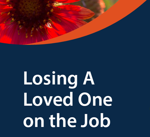 Losing a Loved One on the Job