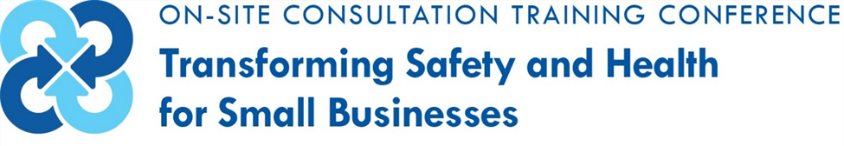 On-Site Consultation Transforming Safety and Health for Small Business