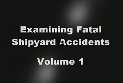 Examining Fatal Shipyard Accidents - Volume 1