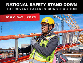 National Safety Stand-Down to prevent falls in construction - May 5-9, 2025
